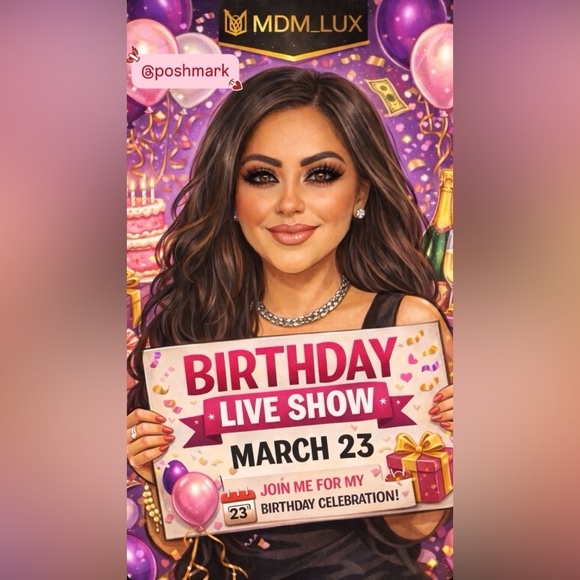mdm_lux Other - My Birthday Party + Lots of Giveaways 3/23/2026 at 10AM PST